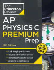 Princeton Review AP Physics C Premium Prep, 19th Edition 