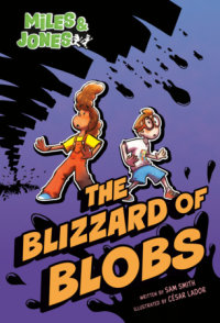 Cover of Miles and Jones #2: The Blizzard of Blobs cover