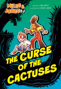 Book cover for Miles and Jones #3: The Curse of the Cactuses
