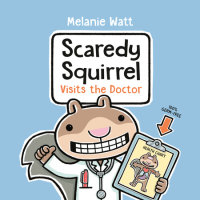 Cover of Scaredy Squirrel Visits the Doctor cover