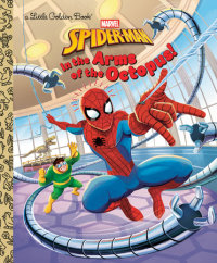 Book cover for In the Arms of the Octopus! (Marvel: Spider-Man)