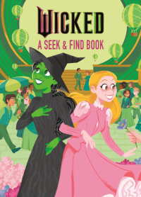Book cover for Wicked A Seek & Find Book (Universal Pictures\' Wicked)