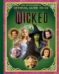 Book cover for Wicked: The Outstandiful Official Guide to Oz  (Universal Pictures\' Wicked)