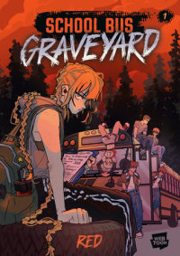 Cover of School Bus Graveyard, Volume 1 cover