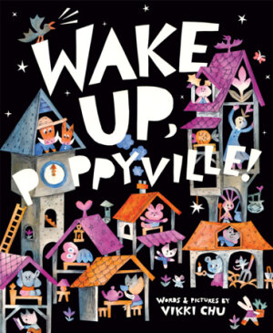 Cover of Wake Up, Poppyville!