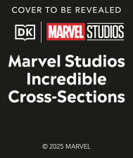 Marvel Studios Incredible Cross-Sections