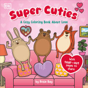 Super Cuties: A Cozy Coloring Book about Love 