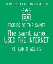 The Saint who Built Websites – St. Carlo Acutis