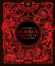 A History of Horror, Fear, and the Uncanny 
