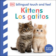 Bilingual Baby Touch and Feel Kittens / Los gatitos 