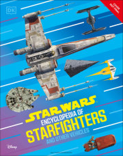 Star Wars Encyclopedia of Starfighters and Other Vehicles 