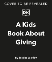 A Kids Book About Giving 