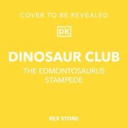 Dinosaur Club: The Edmontosaurus Stampede 