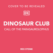 Dinosaur Club: Call of the Parasaurolophus 
