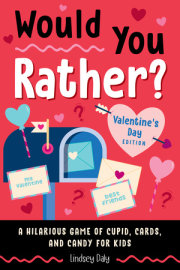 Would You Rather? Valentine's Day Edition 