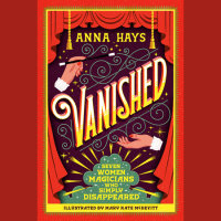 Cover of Vanished: Seven Women Magicians Who Simply Disappeared cover
