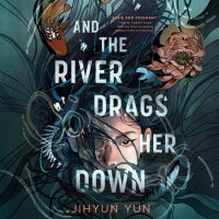 Cover of And the River Drags Her Down cover