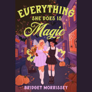 Everything She Does Is Magic 