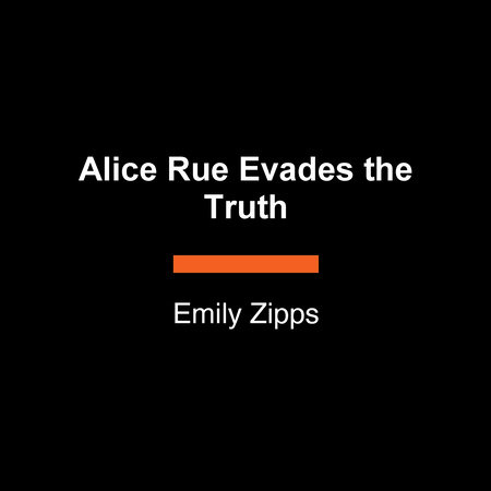 Alice Rue Evades the Truth