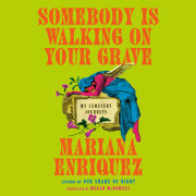 Somebody Is Walking on Your Grave 