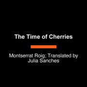 The Time of Cherries 
