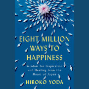 Eight Million Ways to Happiness 