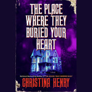 The Place Where They Buried Your Heart 