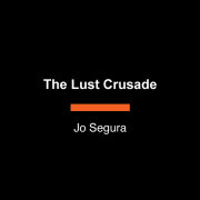 The Lust Crusade 