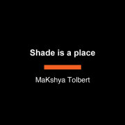 Shade is a place 