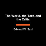 The World, the Text, and the Critic 