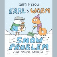 Cover of Earl & Worm #3: Snow Problem and Other Stories cover