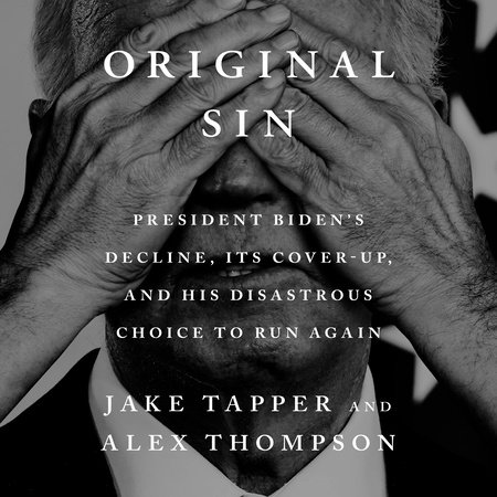 Original Sin by Jake Tapper & Alex Thompson