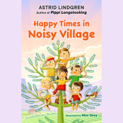 Happy Times in Noisy Village 