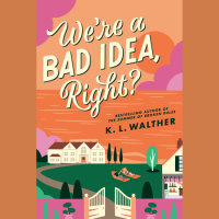 Cover of We\'re a Bad Idea, Right? cover