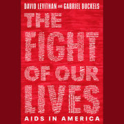 The Fight of Our Lives: AIDS in America 