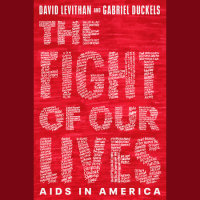 Cover of The Fight of Our Lives: AIDS in America cover
