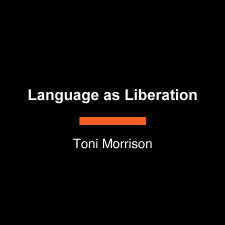 Language as Liberation