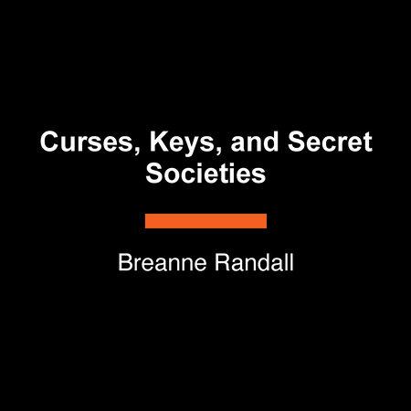 Curses, Keys, and Secret Societies