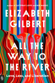 All the Way to the River 