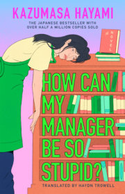 How Can My Manager Be So Stupid? 