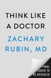 Think Like a Doctor 