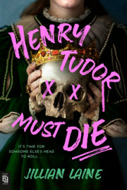 Henry Tudor Must Die 