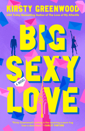 Big Sexy Love by Kirsty Greenwood: 9798217196371