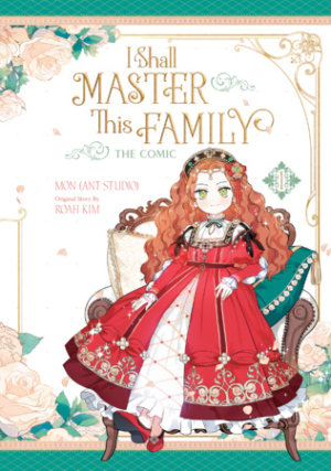 Cover of I Shall Master This Family, Volume 1 (The Comic)