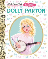 Book cover for Dolly Parton: Baby Edition (A Little Golden Book Biography)