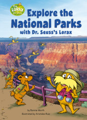 Explore the National Parks with Dr. Seuss's Lorax 