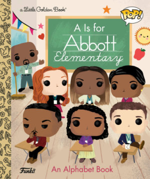 Cover of A Is for Abbott Elementary! (Funko Pop!)