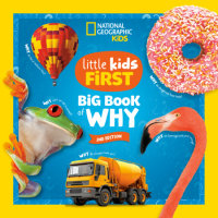 Book cover for National Geographic Little Kids First Big Book of Why, 2nd Edition