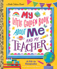 Book cover for My Little Golden Book About Me and My Teacher