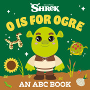 Shrek: O is for Ogre: An ABC Book (DreamWorks Shrek) 
